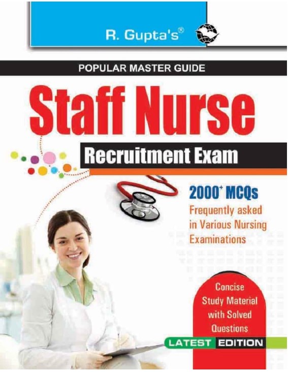 R Guptas Staff Nurse (Nursing Officer) Recruitment Exam Guide 2026 Edition
